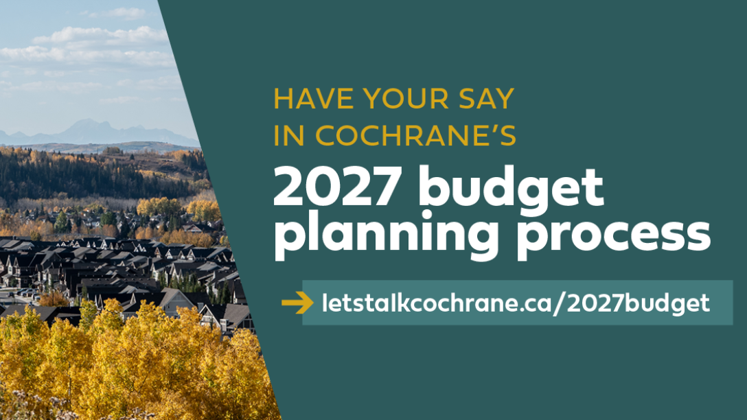 Have your say in Cochrane's 2027 budget planning process