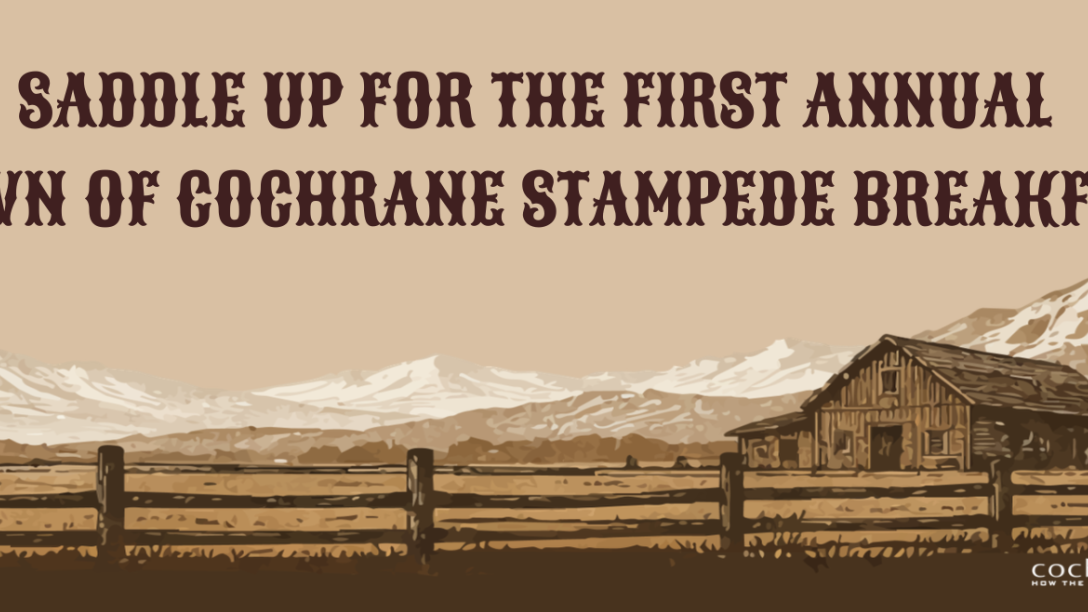 Banner promoting the first annual Town of Cochrane Stampede Breakfast