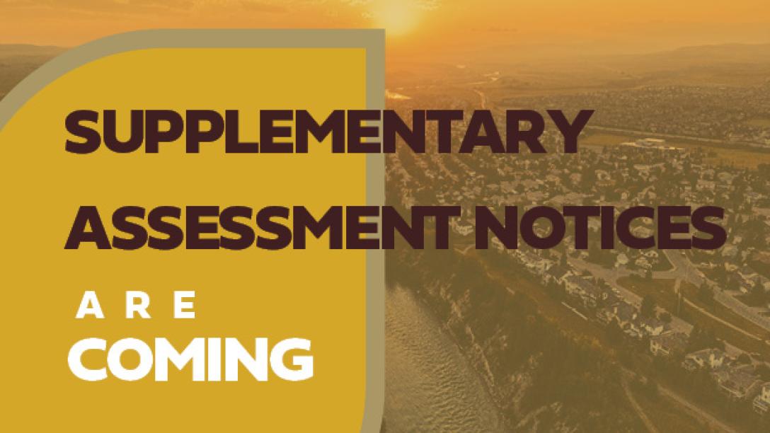 Supplementary assessment notices are coming