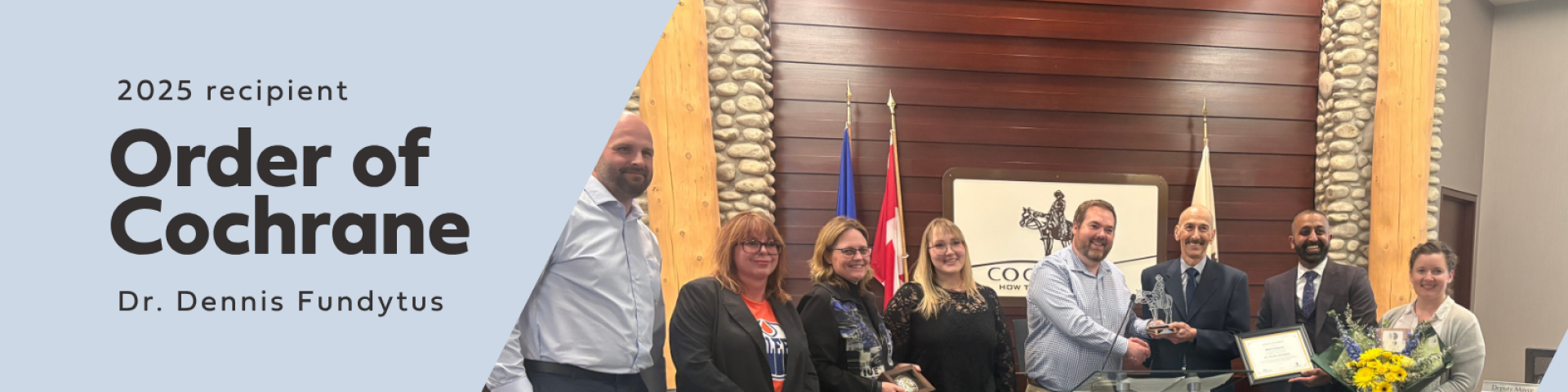 order of cochrane recipient Dr. Fundytus