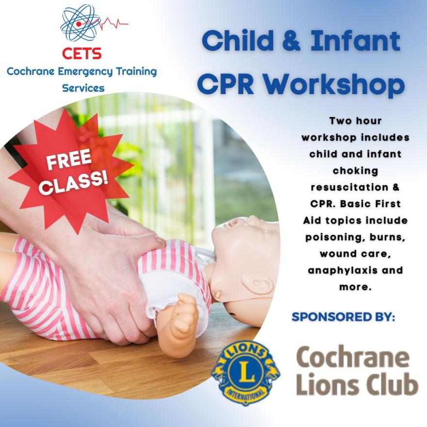 Flyer promoting the CHild & Infant CPR Workshop event hosted by Cochrane Lions Club. There are two hands holding a baby dummy, performing proper CPR technique. The flyer has wording advertising the free event.