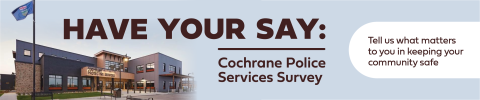 Cochrane Police services survey