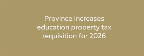 Province increases education property tax requisition for 2026