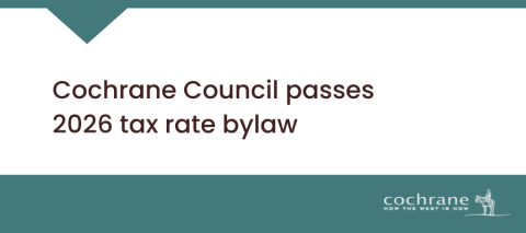 Cochrane Council passes 2026 tax rate bylaw