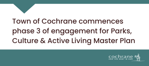 Town of Cochrane commences phase 3 of PCAL Master Plan