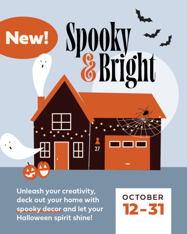 graphic of haunted house with ghosts and pumpkins promoting Spooky and Bright on oct 12 - 31