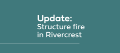 Structure fire in Rivercrest