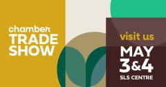 visit us may 3 and 4 at the chamber trade show