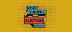 Now hiring election workers