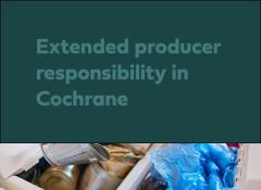 Extended producer responsibility in Cochrane 