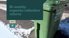 bi-weekly organics collection returns Nov. 17