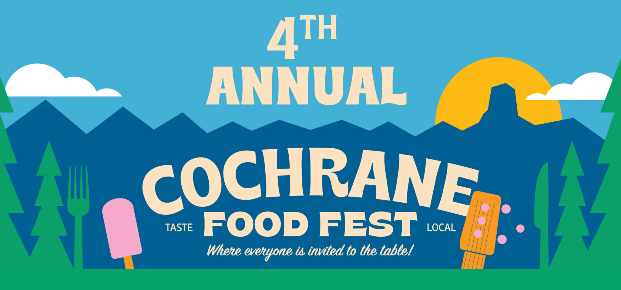 4th Annual Cochrane Food Fest, illustrated mountain range, with blue sky, sun, and clouds in the background, and green trees, a fork, and popsicles in front