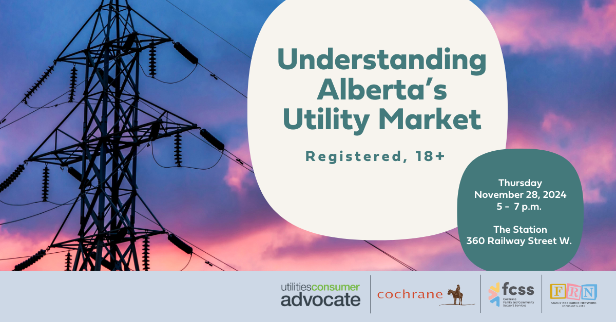 Understanding Alberta’s Utility Market Thursday November 28, 5 - 7 p.m. | South and North Boardrooms, The Station, 360 Railway Street W. | Registered, 18+