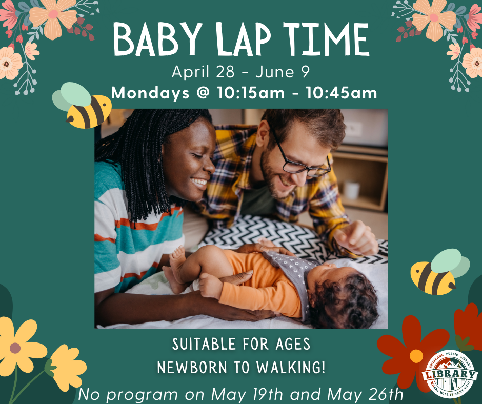 Poster for Baby Lap Time detailing the time and dates of the program, April 28th to June 9th, with no programs on May 19th and 26th.