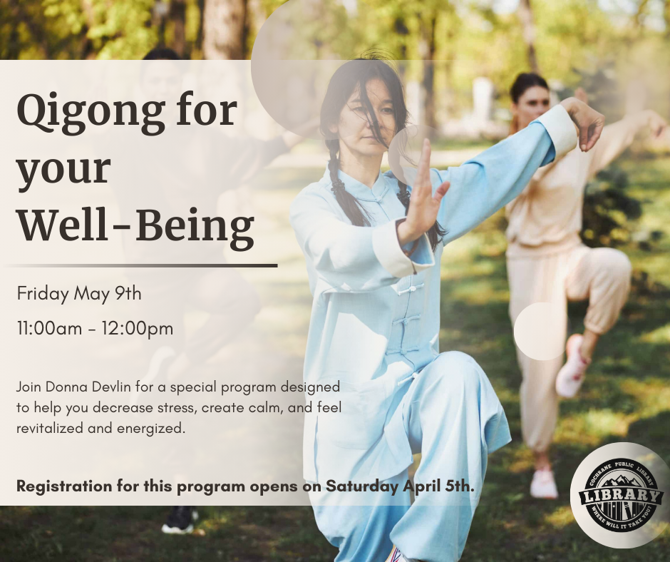 Poster for Qigong for Your Well-Being, detailing the specifics about the program. Time, date and registration information is also in the description of this event.