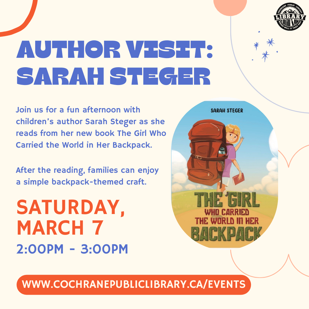 Poster for Author Visit: Sarah Steger with a light orange background and a picture of the book cover, which has a small girl with a large backpack