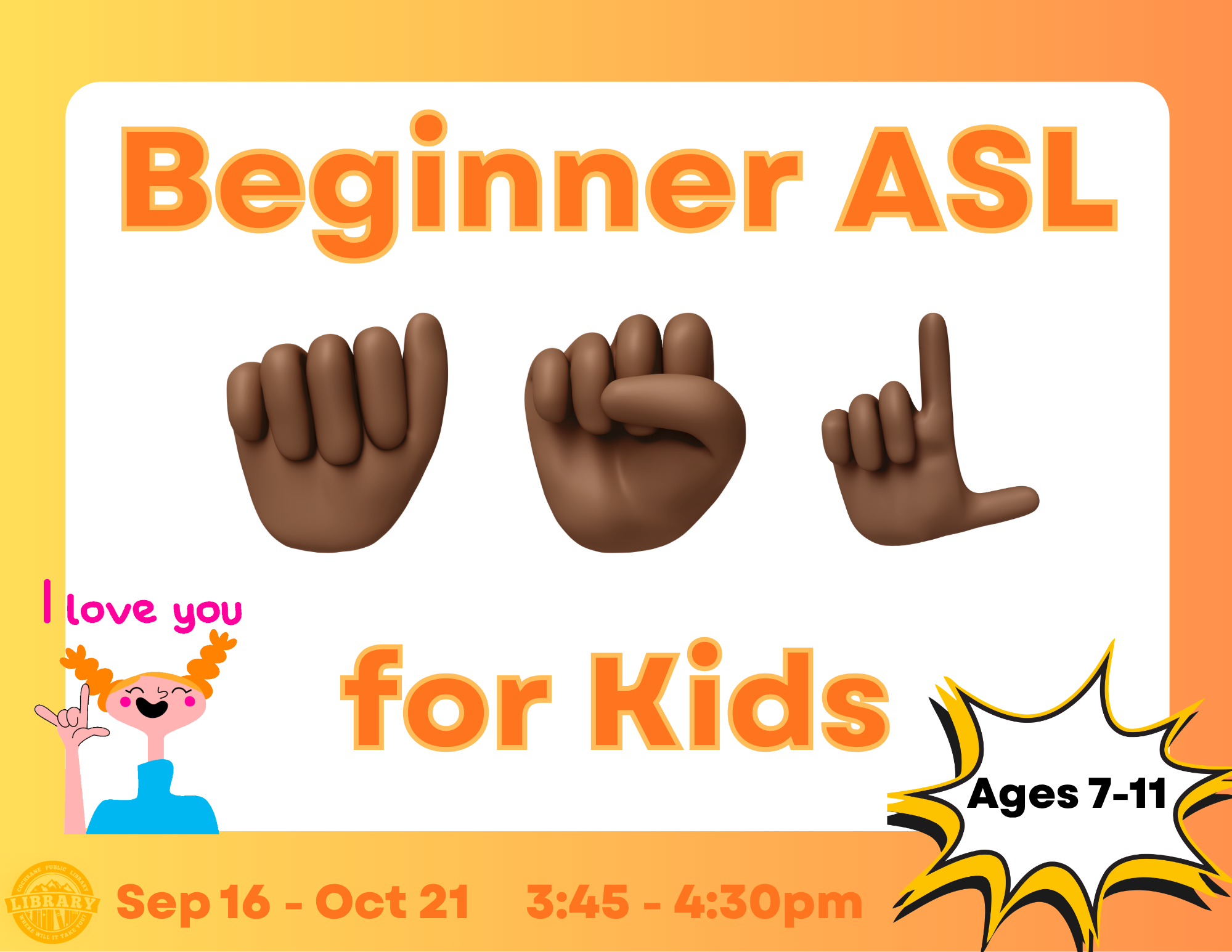 Learn sign language basics in a fun environment with personal instruction, games, and one-on-one signing with your friends! For ages 7-11. There will be no program on Sep. 30.