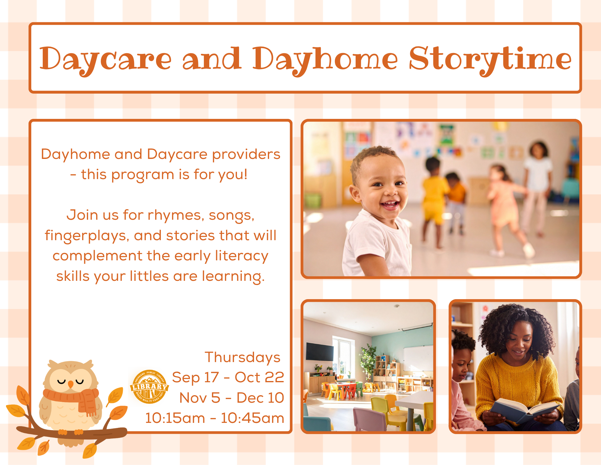 Dayhome and Daycare providers - this program is for you! Join us for rhymes, songs, fingerplays, and stories that will complement the early literacy skills your littles are learning. Weekly registration will open on the Monday prior to each session at 10:30am.