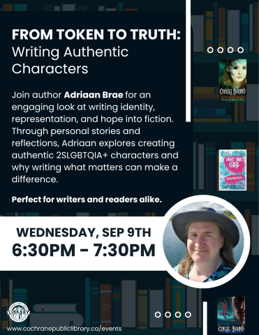 Join author Adriaan Brae for an engaging look at writing identity, representation, and hope into fiction. Through personal stories and reflections, Adriaan explores creating authentic 2SLGBTQIA+ characters and why writing what matters can make a difference. Perfect for writers and readers alike.