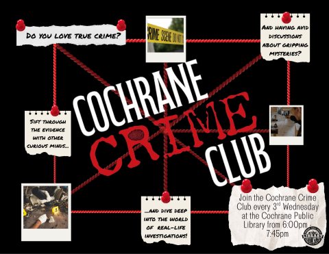 Step into the intrigue with The Cochrane Crime Club - Your new home for all things true crime! Each month, we gather a community of curious minds and armchair detectives to dive deep into the world of mysteries, investigations, and real-life thrillers. From Dateline and 20/20 to the latest podcasts, gripping books, and shocking documentaries, we'll unpack the stories that captivate us - and explore why we can't get enough of them. Expect lively discussions, challenging crime puzzles, special guest expert